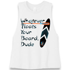 Whatever Floats Your Board, Women's Crop Tank