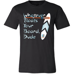 Whatever Floats Your Board, Unisex Short Sleeve T-Shirt