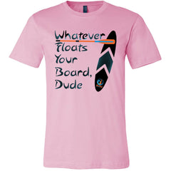 Whatever Floats Your Board, Unisex Short Sleeve T-Shirt